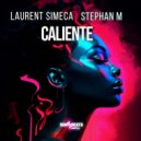 Laurent Simeca, Stephan M - Caliente