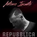 Antonio Incanto - Repubblica ()