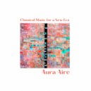 Aura Aire - Harpsichord Concerto No. 1 in D minor, BWV 1052: II. Adagio
