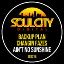 Backup Plan & Changin Fazes - Ain\'t No Sunshine (Radio Mix)