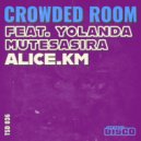alice.km feat. Yolanda Mutesasira - Crowded Room (Radio Edit)