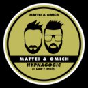 Mattei & Omich - Hypnagogic (I Can't Wait)