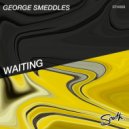 George Smeddles - Waiting (Original Mix)