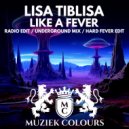 Lisa Tiblisa - Like A Fever