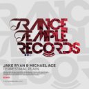 Jake Ryan & Michael Ace - Terrestrial Plain (Radio Edit)