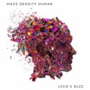 Mass Density Human - Josie's Buzz