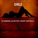 DJ General Slam Feat. Smart Pantsula - Girls