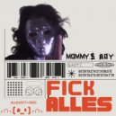 MOMMYS BØY - FICK ALLES (Original Mix)