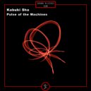 Kabuki Sha - Pulse of the Machine B (Original Mix)
