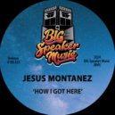 Jesus Montanez - How I Got Here