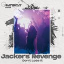 Jackers Revenge - Don't Lose It