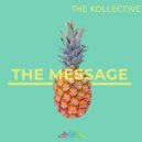 The Kollective - The Message
