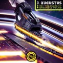 J. Augustus - Rev The Buzzsaw (Original Mix)