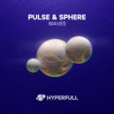Pulse & Sphere - Waves (Original Mix)