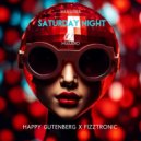 Happy Gutenberg, Fizztronic - Saturday Night (Original Mix)