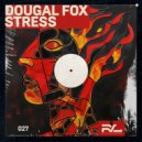 Dougal Fox - Stress