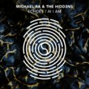 Michael Ra & The HIDD3NS - AI I AM (Extended Mix)