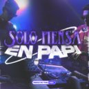 NAHU IN THE MIX - Solo Piensa En Papi ()