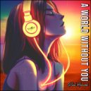 Paul Harwood - A World Without You