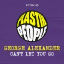 George Alexander - Can\'t Let You Go (Dub Mix)