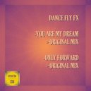 Dance Fly FX - Only Forward