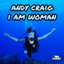 Andy Craig - I Am Woman