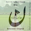Ash K & Junior, Gayax - Bliss