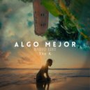 The K - Algo Mejor (Radio Edit)