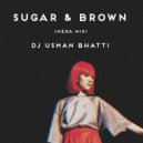 Dj Usman Bhatti & Dharia - Sugar Brown (Mega Mix)