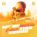 Sasha Goodman - We\'re gonna rock this sound (Radio Edit)