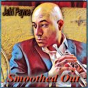 Jefri Payne - Smoothed Out ()