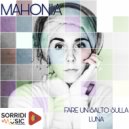 Mahonia - Fare un salto sulla luna ()