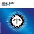 Jason Gray - Believe (Extended Mix)