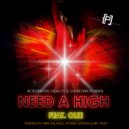 Christian Planes & Alternative Reality & Olie & Mike Balance - Need A High (feat. Olie) (Mike Balance Remix)