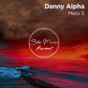 Danny Alpha - Melo 5 (Radio Mix)