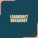 Leadkraft - Breakout ()