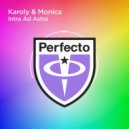 Karoly & Monica - Intra Ad Astra