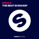 Erick E - The Beat Is Rockin (Yusca Remix)