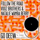 Vooz Brothers, Natalie Wamba Berry - Follow The Road