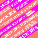 Jackers Revenge - Can't Get Enough Of Your Love