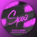 Block & Crown - Nothing Keeps Me From You