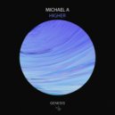 Michael A - Higher (Original Mix)