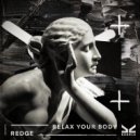 Redge - Relax Your Body