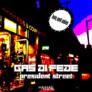 Gas Di Fede - President Street (Radio Edit)