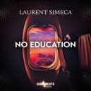 Laurent Simeca - No Education (Extended Mix)