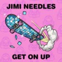 Jimi Needles - Get On Up (Original Mix)