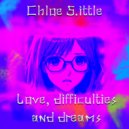 Chloe S.Little - Love, difficulties and dreams ()