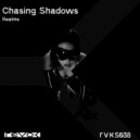Chasing Shadows - Enough