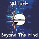 AlTuch - Beyond The Mind