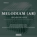 Melodiam (AR) - Splash of Luck